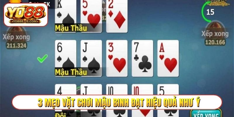 3 mẹo vặt chơi mậu binh đạt hiệu quả như ý