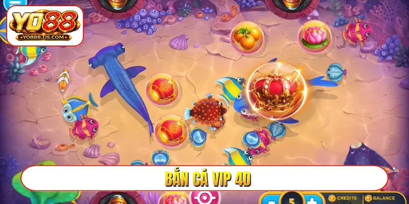 Bắn cá VIP 4D
