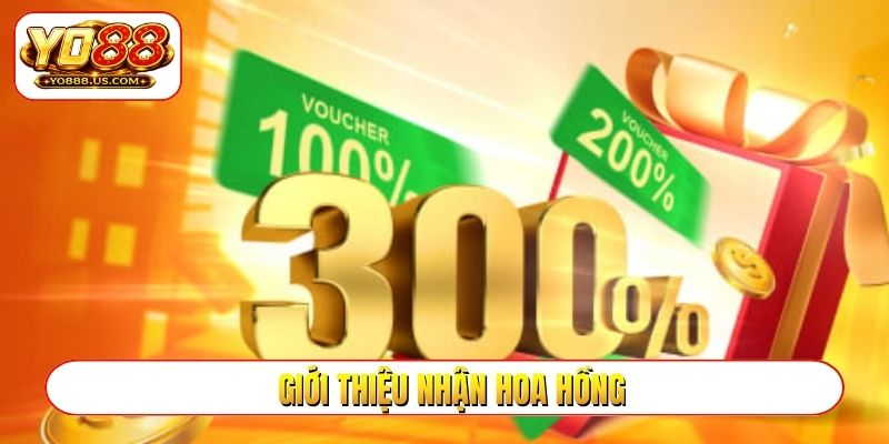 giới thiệu nhận hoa hồng