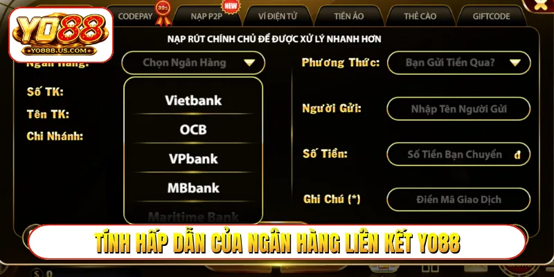 Tính hấp dẫn của ngân hàng liên kết YO88